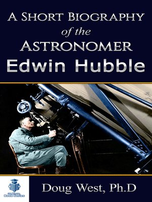cover image of A Short Biography of the Astronomer Edwin Hubble